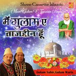 Main Gulam E Tajuddin Hoon - Gulam Waris Song Download